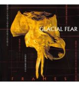 Glacial Fear ‎– Frames