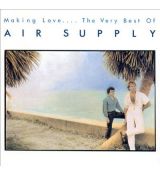Air Supply ‎– Making Love.... The Very Best Of / Greatest Hits